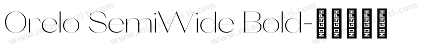 Orelo SemiWide Bold字体转换